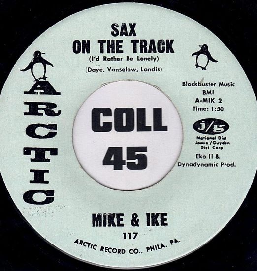 Mike & Ike - Sax On The Track b/w Ya Ya - Arctic 7"