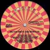 Milton Smith And Stimulus – I Wanna Get Next To You – Roulette DJ 12″