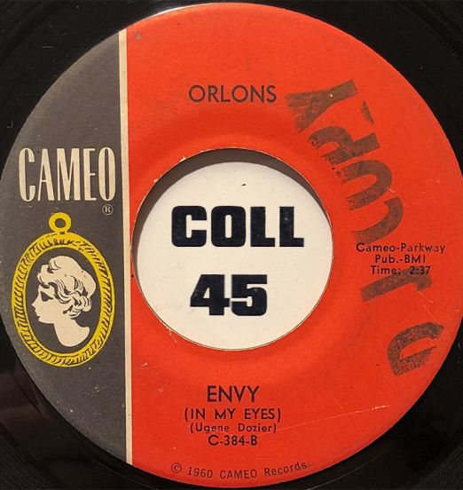 The Orlons - "Envy" In My Eyes b/w No Love But Your Love - Cameo 7"