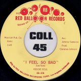 Reggie Soul – I Feel So Bad b/w I Got Jody – Red Balloon 7″