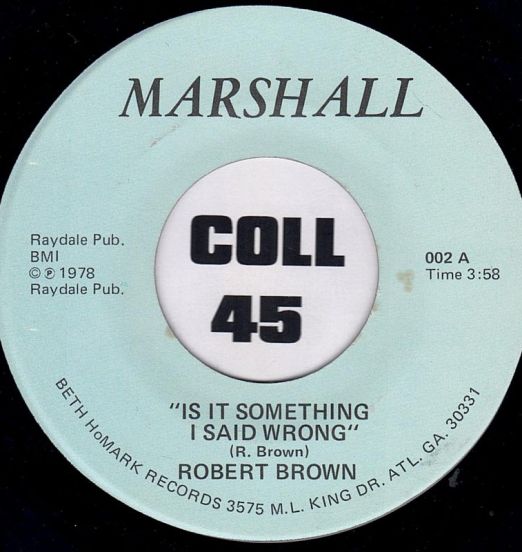 RobertBrown-IsItSomethingISaidWrong