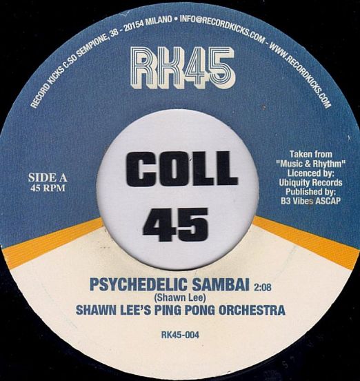 Shawn Lee's Ping Pong Orchestra - Psychedelic Sambai b/w Betty Wright - Man Of Mine - Record Kicks IT 7"