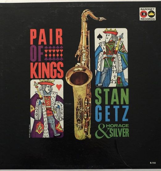 Stan Getz & Horace Silver - Pair Of Kings - Baronet LP