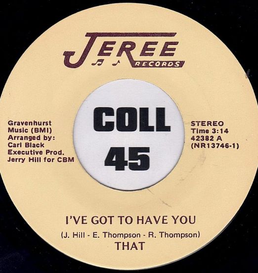 THAT - I've Got To Have You b/w All I Need - Jeree 7"