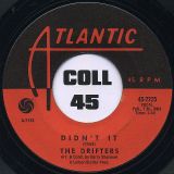 The Drifters – One Way Love b/w Didn’t It – Atlantic 7″