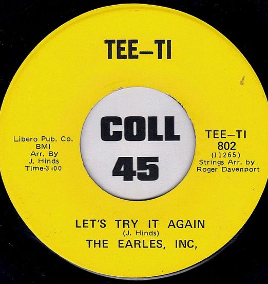 The Earles, Inc. - Let's Try It Again b/w What Would Your Daddy Say - Tee-Ti 7"