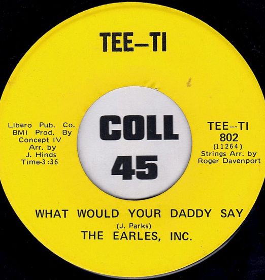 TheEarlesInc-WhatWouldYourDaddySay