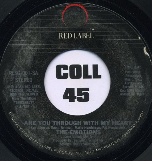 The Emotions - Are You Through With My Heart b/w You Know I'm The One - Red Label 7"