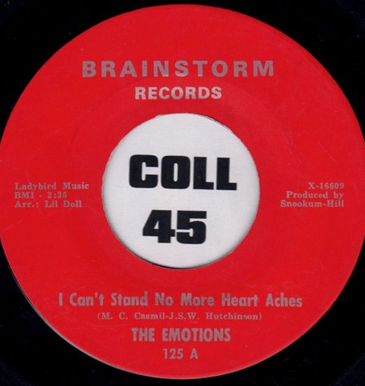 The Emotions - I Can't Stand No More Heart Aches b/w You'd Better Get Pushed To It - Brainstorm 7"