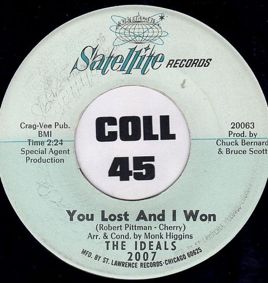 The Ideals - You Lost And I Won b/w You Hurt Me - Satellite 7"