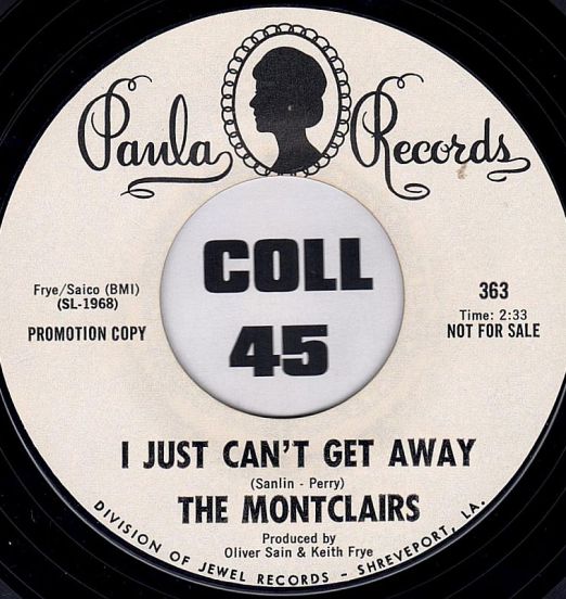 The Montclairs - I Just Can't Get Away b/w Dreaming Out Of Season - Paula DJ 7"