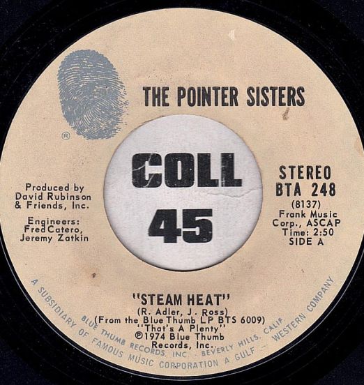 The Pointer Sisters - Steam Heat b/w Shaky Flat Blues - Blue Thumb Records 7"