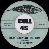 The Superbs – Baby Baby All The Time b/w Raindrops, Memories, And Tears (Instrumental) – Dore 7″