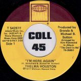 Thelma Houston – I’m Here Again b/w Sharing Something Perfect Between Ourselves – Tamla 7″