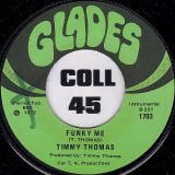 Timmy Thomas – Why Can’t We Live Together b/w Funky Me – Glades 7″