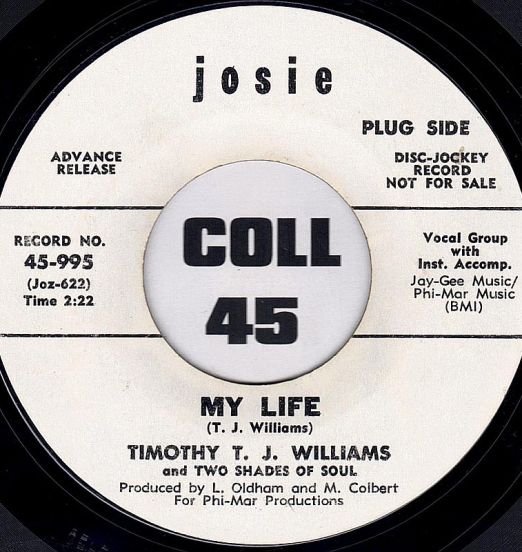 Timothy T. J. Williams And The Two Shades Of Soul - My Life b/w Coming Back To Miami - Josie DJ 7"