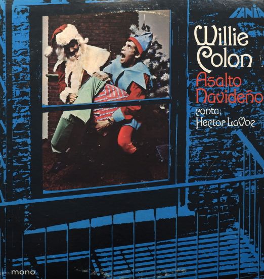 Willie Colon Canta Hector Lavoe - Asalto Navideño - Fania LP