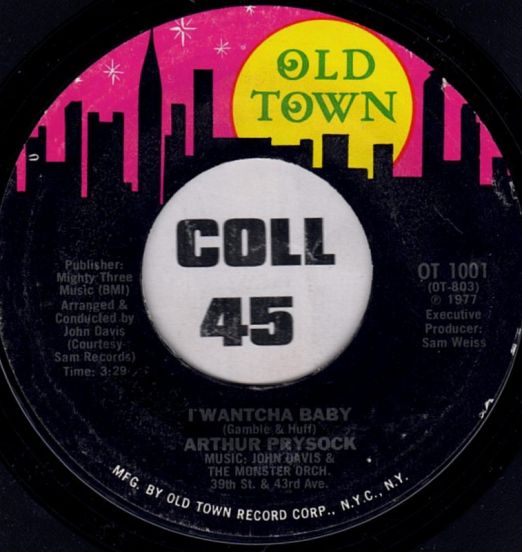 Arthur Prysock - I Wantcha Baby b/w One Broken Heart - Old Town 7"