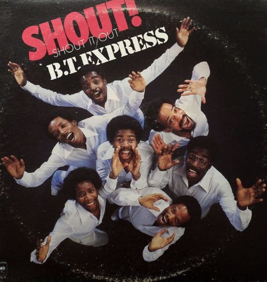 B.T. Express - Shout! (Shout It Out) - Columbia LP