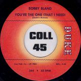 Bobby Bland – Turn On Your Love Light b/w You’re The One (That I Need) – Duke 7″