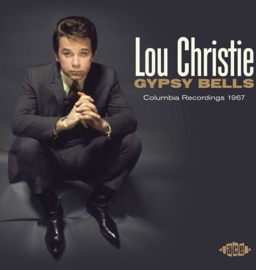 Lou Christie - Gypsy Bells (Columbia Recordings 1967) - Ace UK CD