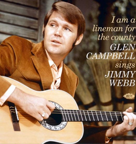 *PREORDER* Glen Campbell - I Am A Lineman For The County (Glen Campbell Sings Jimmy Webb) - Ace UK CD