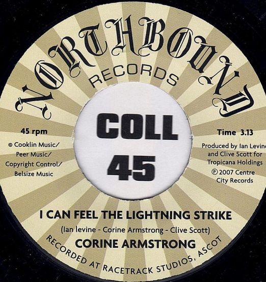 Corine Armstrong - I Can Feel The Lightning Strike b/w My Heart Keeps Beating Faster - Northbound UK 7"