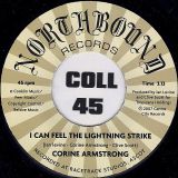 Corine Armstrong – I Can Feel The Lightning Strike b/w My Heart Keeps Beating Faster – Northbound UK 7″