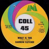 Darrow Fletcher – What Is This b/w Dolly Baby – UNI 7″