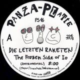 *JUST IN!* Die Letzten Raketen – The Frozen Side Of IO b/w Ronnie Rocket – Am Eis Pol – Panza Platte AT 7″