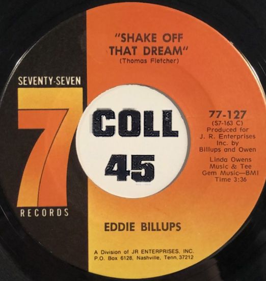 Eddie Billups - Shake Off That Dream b/w Try Something New - Seventy Seven 7"
