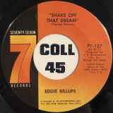 Eddie Billups – Shake Off That Dream b/w Try Something New – Seventy Seven 7″