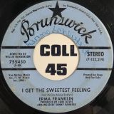 Erma Franklin – Whispers (Gettin’ Louder) b/w I Get The Sweetest Feeling – Brunswick DJ 7″