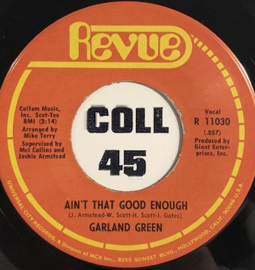 Garland Green - Ain't That Good Enough b/w Love Now Pay Later - Revue 7"