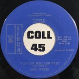 Jack Jacobs – I Believe It’s Alright b/w You Can Ride For Free – Libra 7″