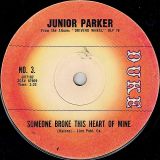 Junior Parker – Someone Somewhere b/w Someone Broke This Heart Of Mine – Duke 7″