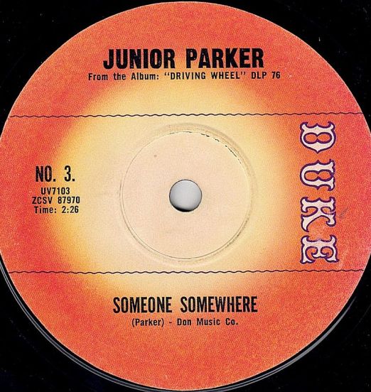 Junior Parker - Someone Somewhere b/w Someone Broke This Heart Of Mine - Duke 7"