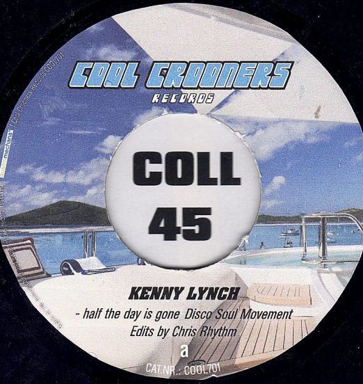 Kenny Lynch - Half The Day Is Gone (Disco Soul Movement) b/w Cool Runners - Play The Game (Soulful Version) - Cool Crooners UK 7"