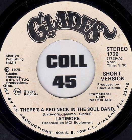 Latimore - There's A Red-Neck In The Soul Band (Short Version) b/w Long Version - Glades DJ 7"