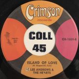 Lee Andrews & The Hearts – Never The Less b/w Island Of Love – Crimson 7″