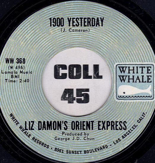 Liz Damon's Orient Express - 1900 Yesterday b/w You're Falling In Love - White Whale 7"