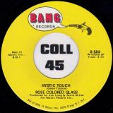 Rose Colored Glass – Mystic Touch b/w Can’t Find The Time – Bang 7″