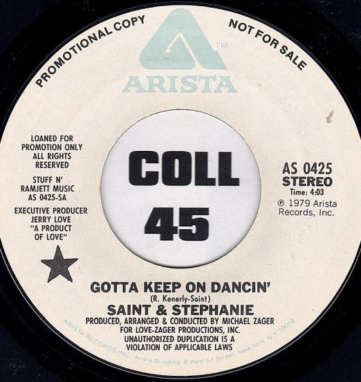 Saint & Stephanie - Gotta Keep On Dancin' (Stereo) b/w Mono - Arista DJ 7"