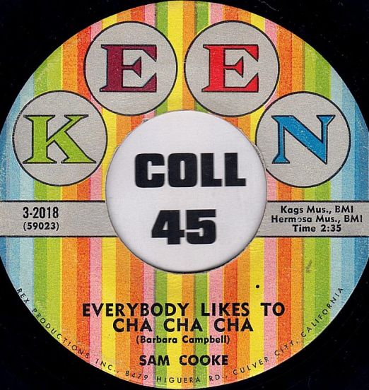 Sam Cooke - Everybody Likes To Cha Cha Cha b/w Little Things You Do - Keen 7"