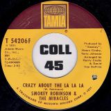 Smokey Robinson & The Miracles – Crazy About The La La La b/w Oh Baby Baby I Love You – Tamla 7″
