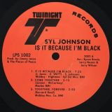 Syl Johnson – Is It Because I’m Black – Twinight LP