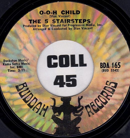 The 5 Stairsteps - O-O-H Child b/w Who Do You Belong To - Buddah 7"