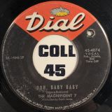 The Magnificent 7 – Never Will I (Make My Baby Cry) b/w Ooh, Baby Baby – Dial 7″