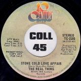 The Real Thing – Stone Cold Love Affair b/w Stereo – 20th Century DJ 7″