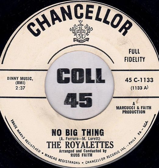 The Royalettes - No Big Thing b/w Yesterday's Lovers - Chancellor DJ 7"